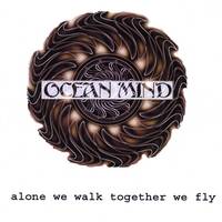 Ocean Mind : Alone We Walk, Together We Fly